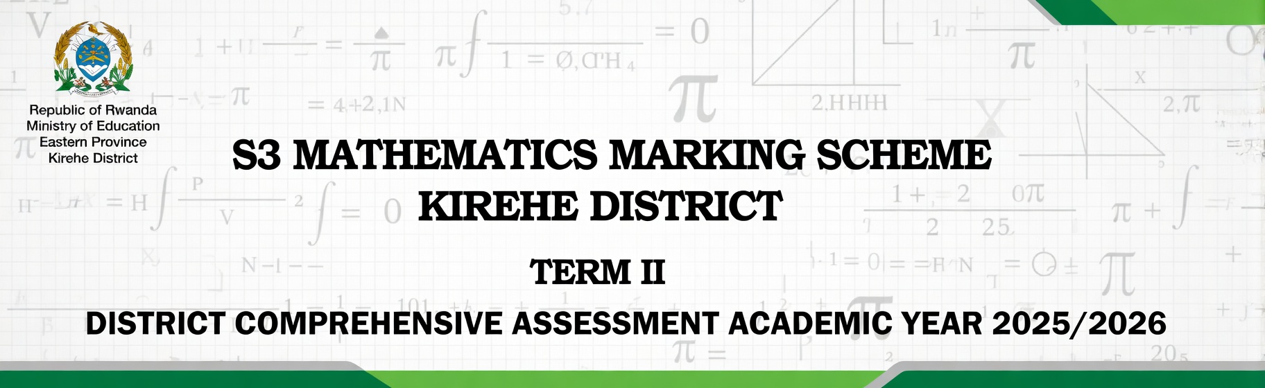 S3 MATHEMATICS MARKING SCHEME / KIREHE DISTRICT